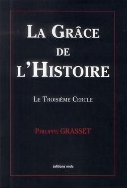 La grâce de l'histoire - le troisième cercle