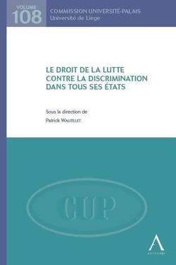 Le droit de la lutte contre la discrimination dans tous ses états