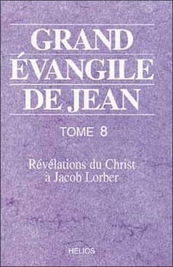 Grand evangile de jean - t. 8