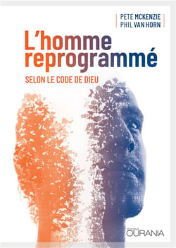 L'homme reprogrammé - selon le code de dieu