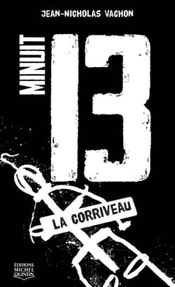 Minuit 13 t.4 - la corriveau
