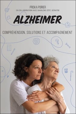 Alzheimer : compréhension, solutions et accompagnement