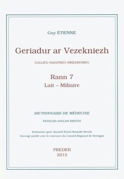 Geriadur ar vezekniezh - galleg-saozneg-brehzhoneg - lait-miliaire