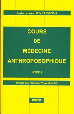 Cours de medecine anthroposophique. tome 1