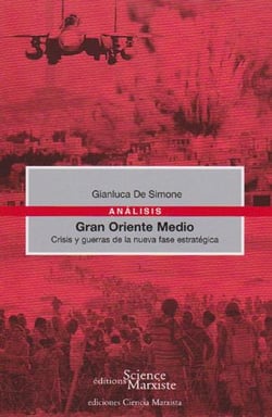 Gran oriente medio - crisis y guerras de la nueva fase estrategica