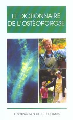 Le dictionnaire de l'osteoporose