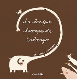 La longue trompe de colongo