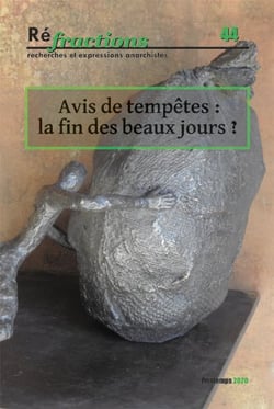 Réfractions, recherches et expressions anarchistes n.44 : avis de tempête(s) - fin des beaux jours ?