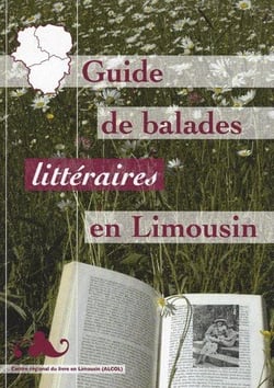 Guide de balades littéraires en limousin