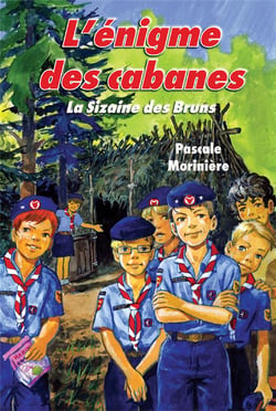 La sizaine des bruns Tome 1 - l'énigme des cabanes