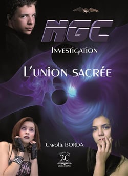 NGC INVESTIGATION Tome 1 : l'union sacrée