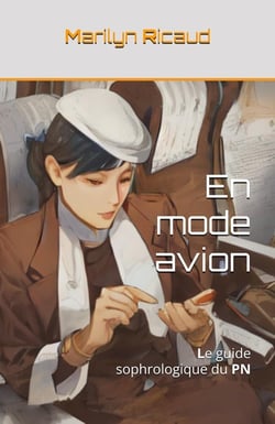 En mode avion - Le guide sophrologique du PN : Le Guide Sophrologique du PN