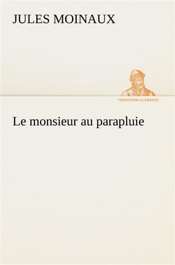 Le monsieur au parapluie