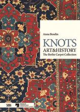 Knots, art & history: the berlin carpet collection