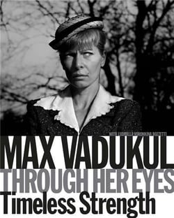 Max Vadukul : Through her eyes, timeless strength