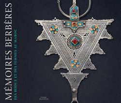 Mémoires berbères - des bijoux et des femmes au Maroc
