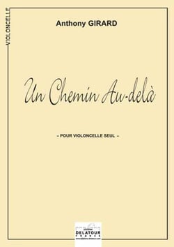 Un chemin au-delà  pour violoncelle