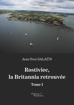 Rostiviec, la Britannia retrouvée - Tome I