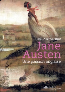 Jane Austen - une passion anglaise
