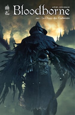 Bloodborne Tome 3 : le chant des corbeaux