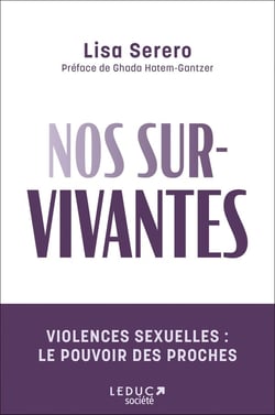 Nos sur-vivantes : Violences sexuelles : le pouvoir des proches