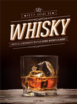 Le petit guide du Whisky