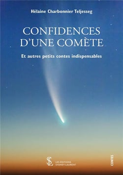 Confidences d'une comète et autres petits contes indispensables