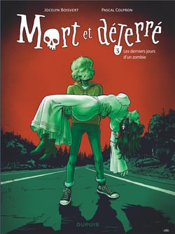 Mort et déterré Tome 3 : les derniers jours d un zombie