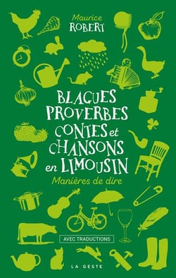 Blagues proverbes contes et chansons en Limousin