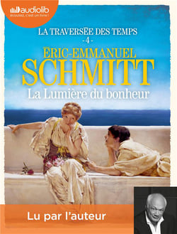 La traversée des temps Tome 4 : La lumière du bonheur