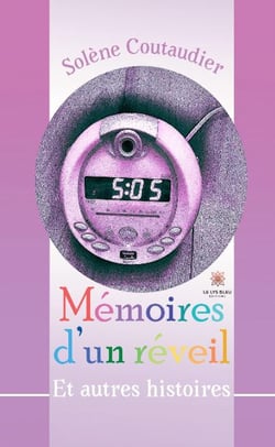 Mémoires d'un réveil : Et autres histoires