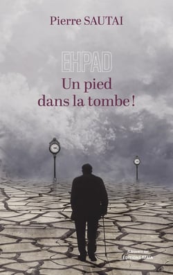 EHPAD : Un pied dans la tombe !