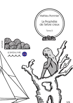 La prophétie de l'arbre creux t.2 - les vagabonds de l'outre-monde