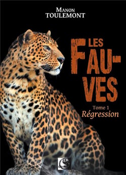 LES FAUVES REGRESSION T01