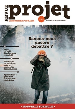 Revue projet n.373 : décembre 2019-janvier 2020 - savons-nous encore débattre ?