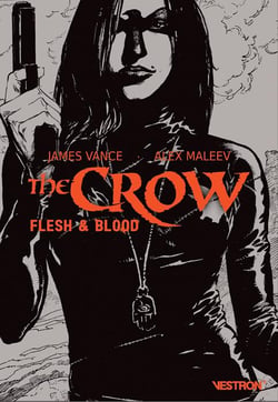 The Crow : flesh & blood