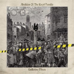 Abolition Of The Royal Familia - Guillotine Mixes