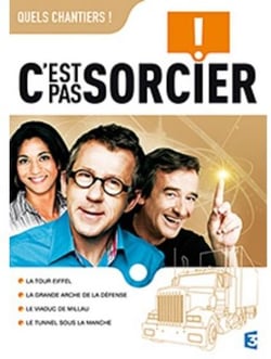 C'est pas sorcier - Quels chantiers !