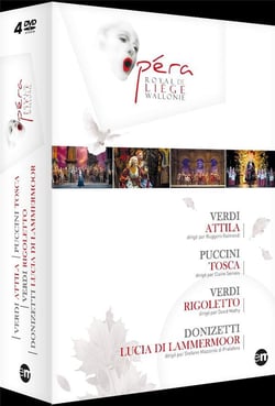 Opéra Royal de Liège Wallonie : Verdi : Attlia + Puccini : Tosca + Verdi : Rigoletto + Donizetti : Lucia di Lamermoor