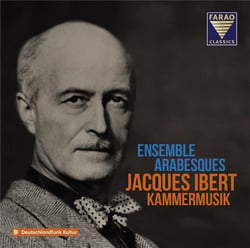 Ibert, Jacques : Musique de Chambre - Ensemble Arabesques