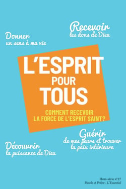 L'esprit pour tous - comment recevoir la force de l'esprit-saint