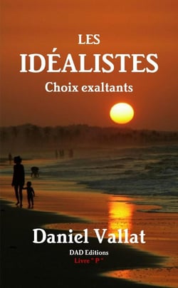 Les idéalistes - Choix exaltants