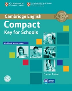 COMPACT KEY FOR SCHOOLS WORKBOOK WITHOUT ANSWERS WITH AUDIO CD