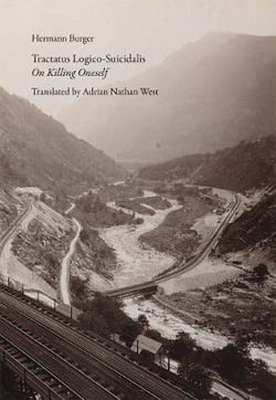 Hermann Burger : tractatus logico-suicidalis