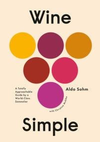 Wine simple - very approachable guide from an otherwise serious sommelier