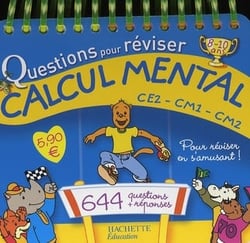 Questions pour réviser - calcul mental - ce2-cm1-cm2