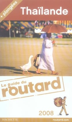 Guide du routard - thaïlande (édition 2009)