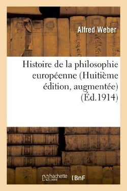 Histoire de la philosophie européenne (Huitième édition, augmentée)
