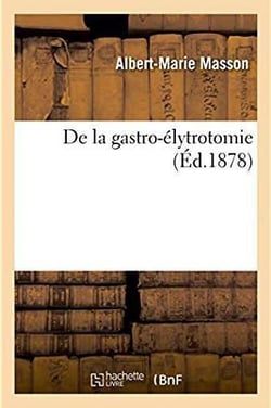 De la gastro-elytrotomie