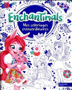 Enchantimals - coloriages extraordinaires